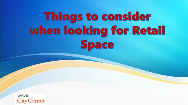 Things to consider when looking for Retail Space