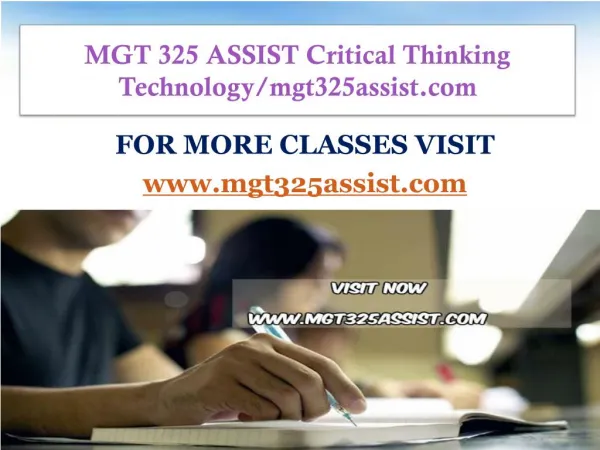 MGT 325 ASSIST Critical Thinking Technology/mgt325assist.com