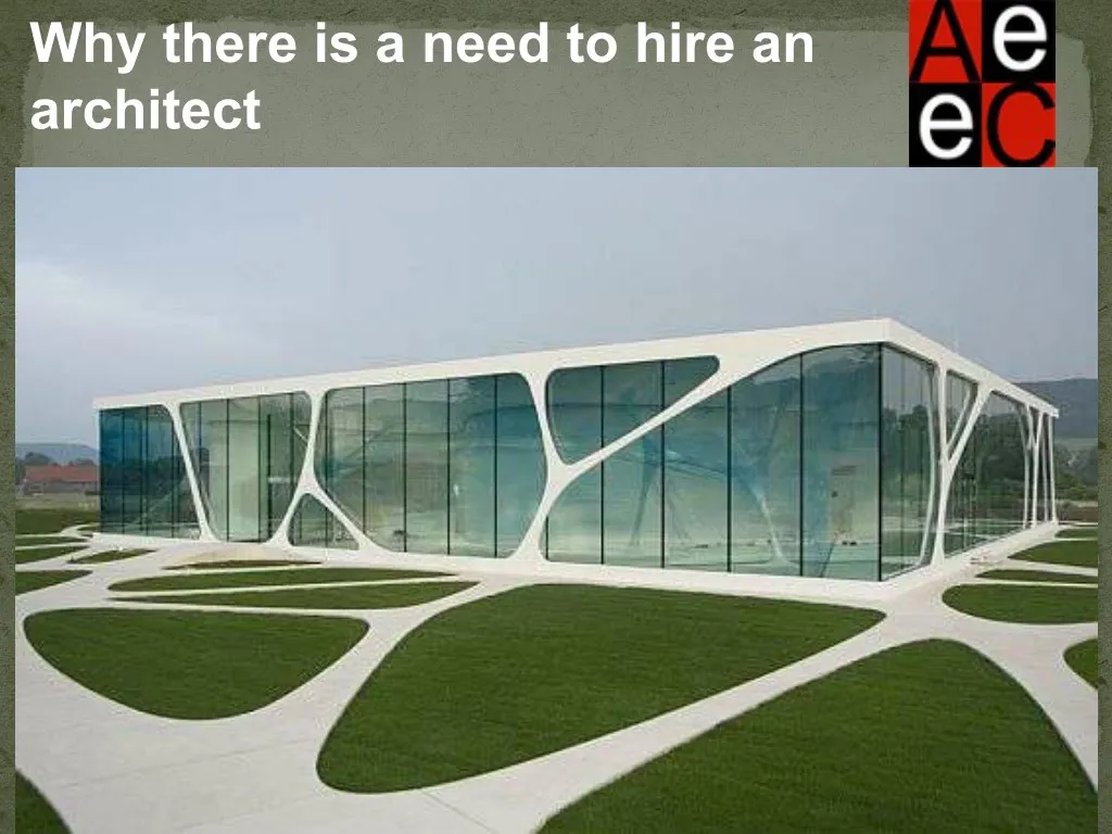 why there is a need to hire an architect