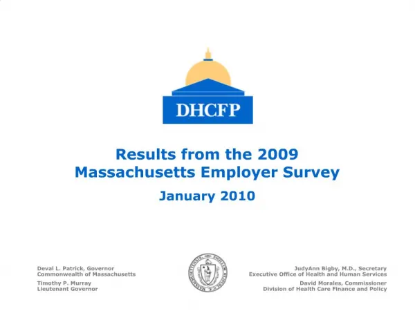 Results from the 2009 Massachusetts Employer Survey January 2010