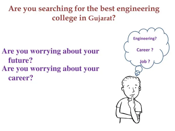 Are you searching for the best engineering college in Gujarat ?