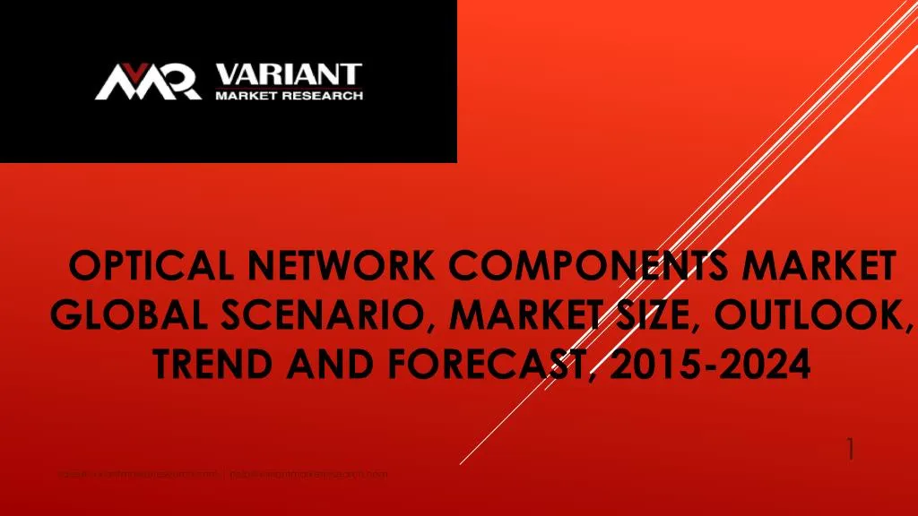 optical network components market global scenario market size outlook trend and forecast 2015 2024