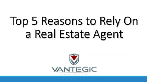 Top 5 Reasons to Rely On a Real Estate Agent