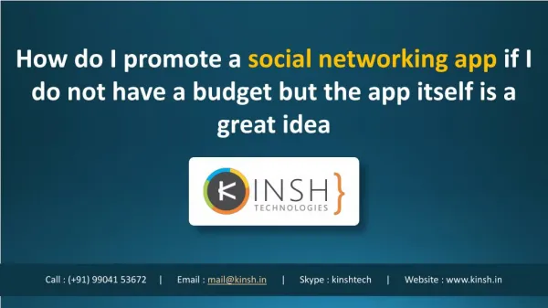 How do I promote a social networking app if I do not have a budget but the app itself is a great idea?