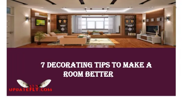 7 Decorating Tips to Make a Room Better