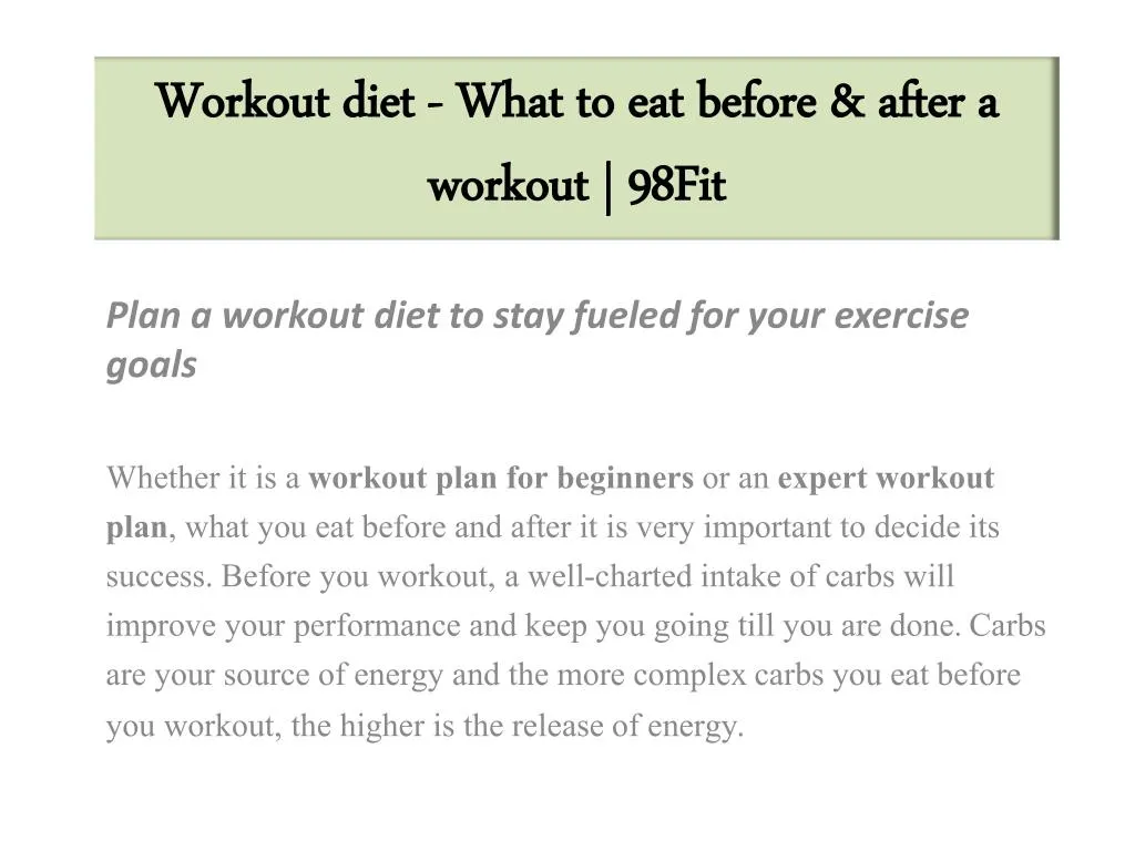 workout diet what to eat before after a workout 98fit
