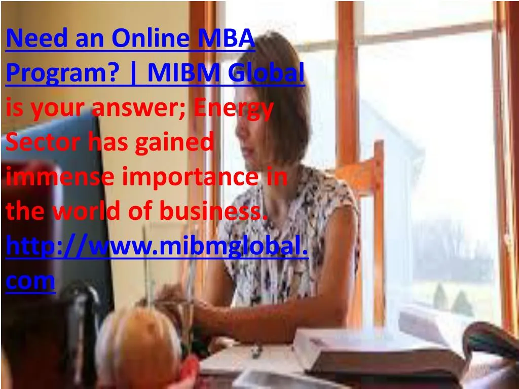 need an online mba program mibm global is your