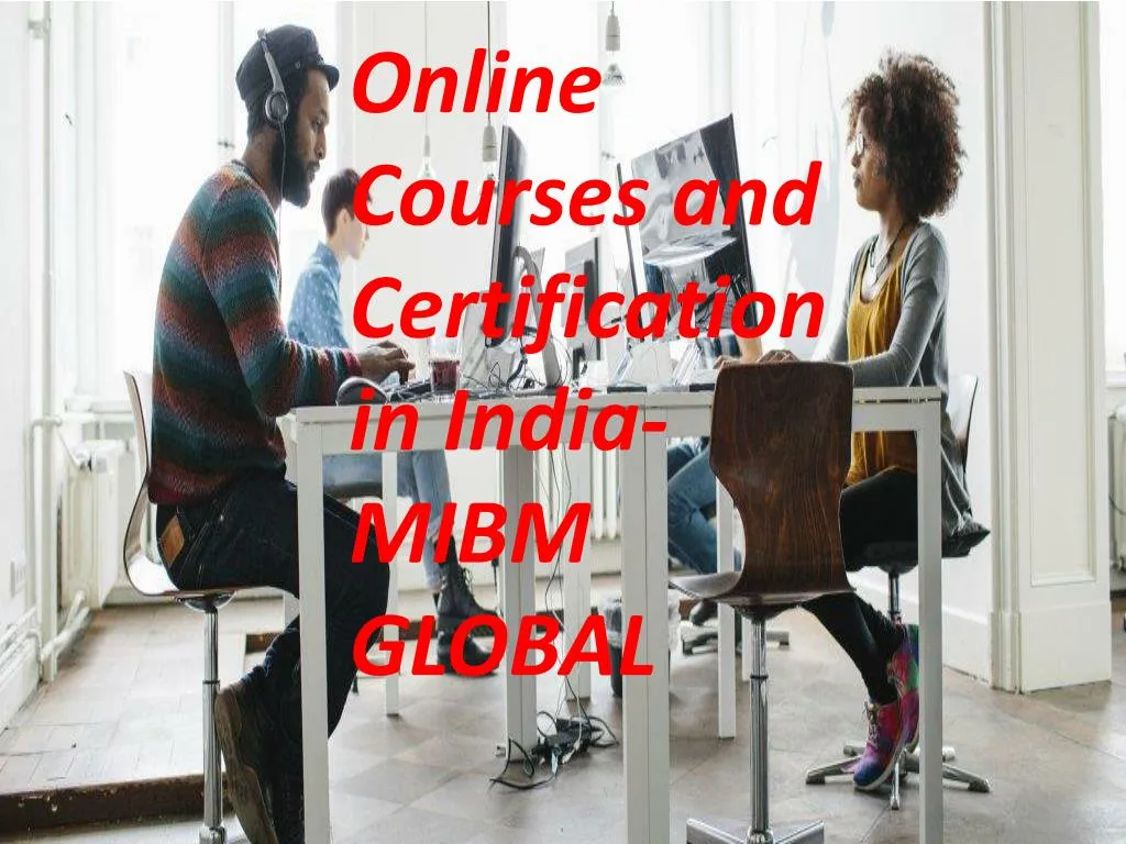 online courses and certification in india mibm