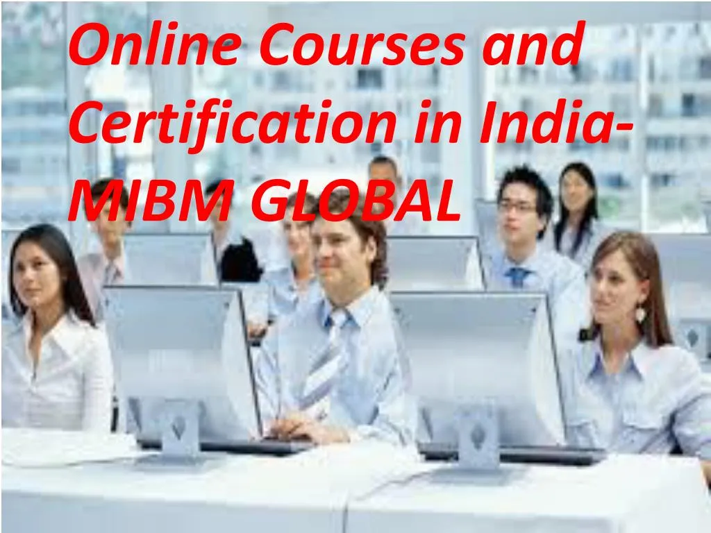 online courses and certification in india mibm