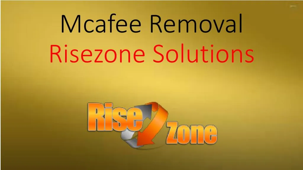 mcafee removal risezone solutions