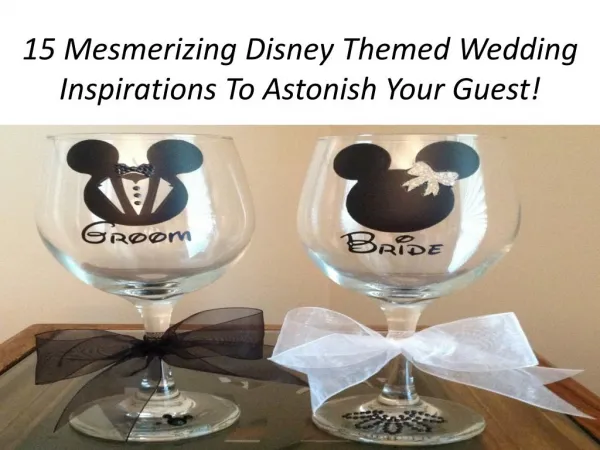 15 Mesmerizing Disney Themed Wedding Inspirations To Astonish Your Guest!!!