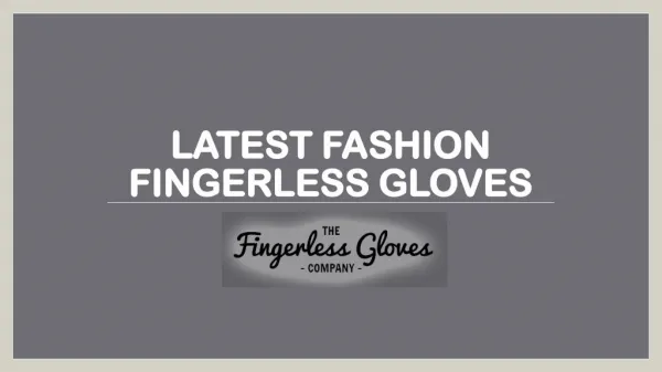Latest Fashion Fingerless Gloves