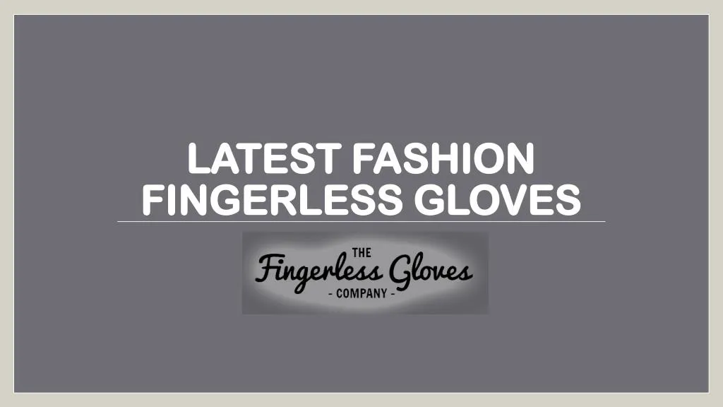 latest fashion fingerless gloves