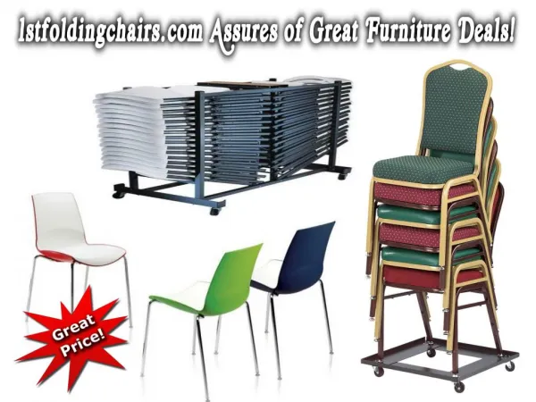 1st Folding Chairs Larry Hoffman Assures of Great Furniture Deals!