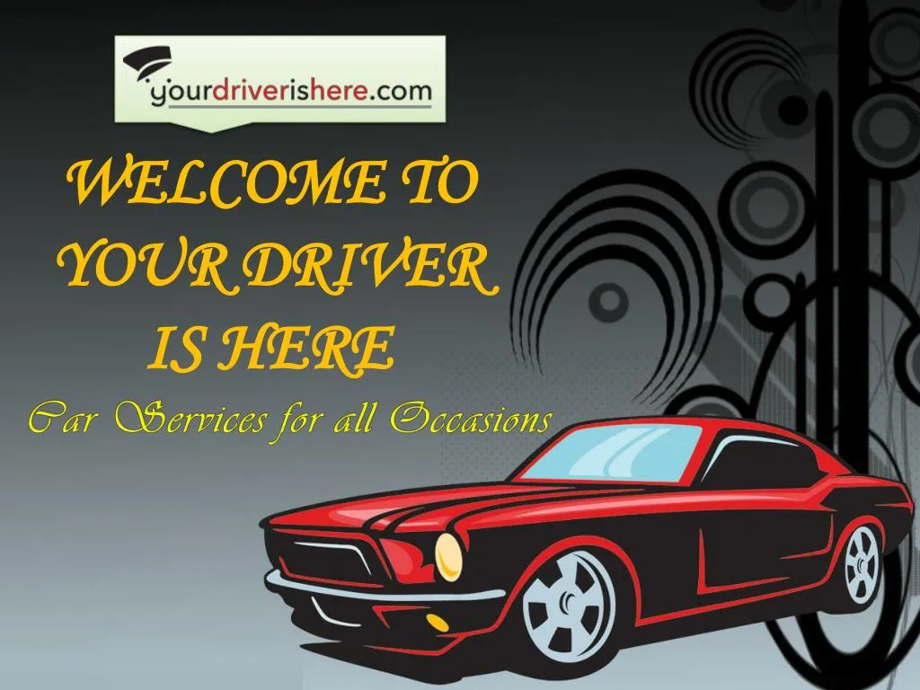 welcome to your driver is here