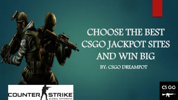Play and Win big with the Best CSGO Jackpot Sites