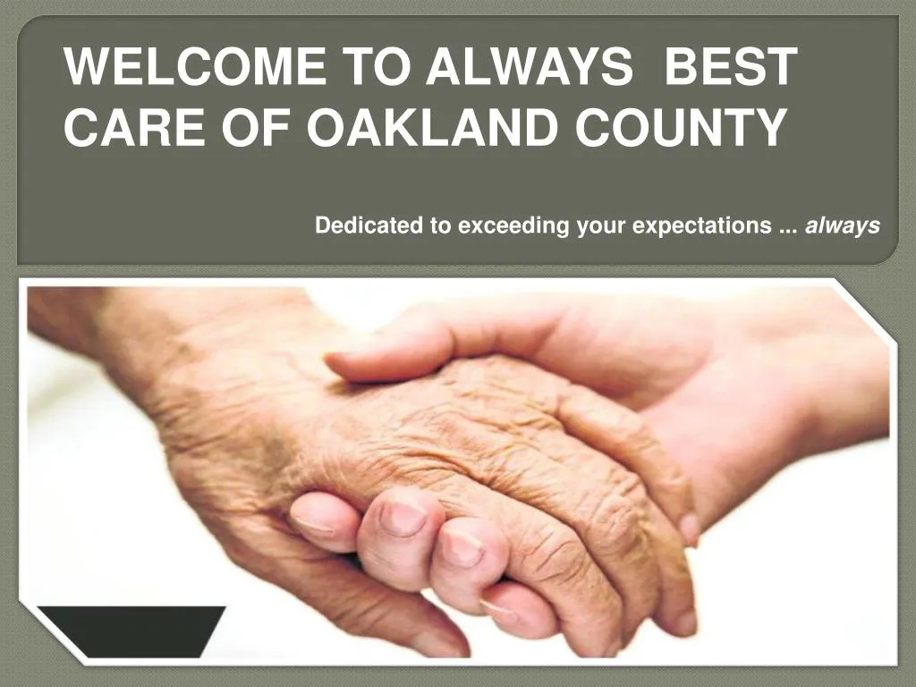 welcome to always best care of oakland county
