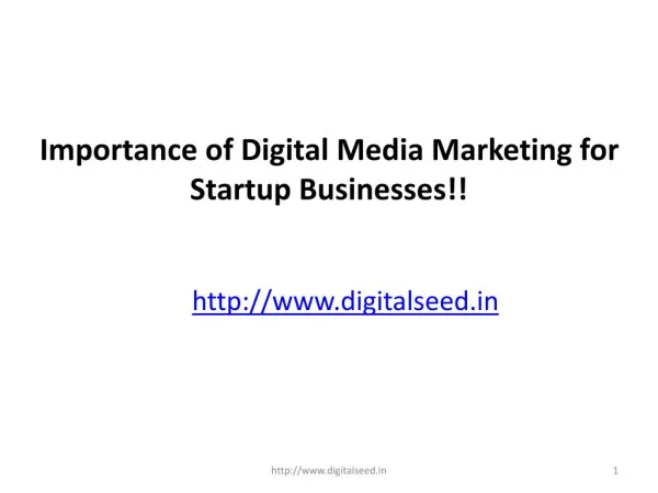 Importance of Digital Media Marketing for Startup Businesses!!