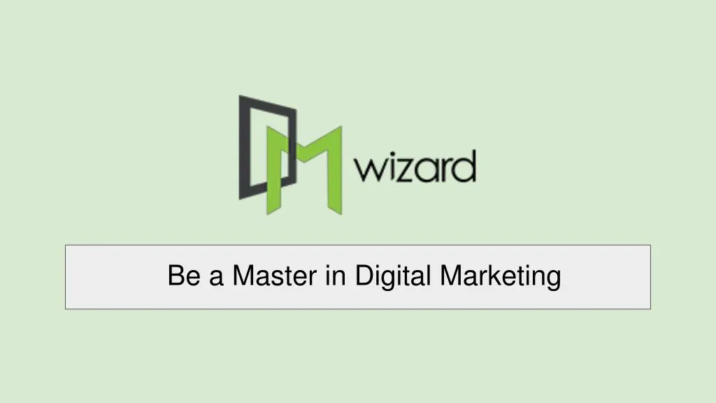 be a master in digital marketing