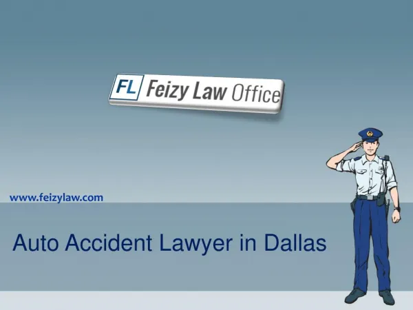 Dallas Auto Accident Lawyer - Feizylaw.com