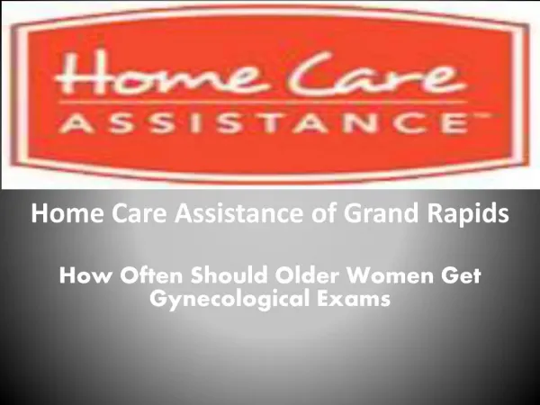 How Often Should Older Women Get Gynecological Exams