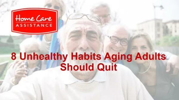 8 Unhealthy Habits Aging Adults Should Quit