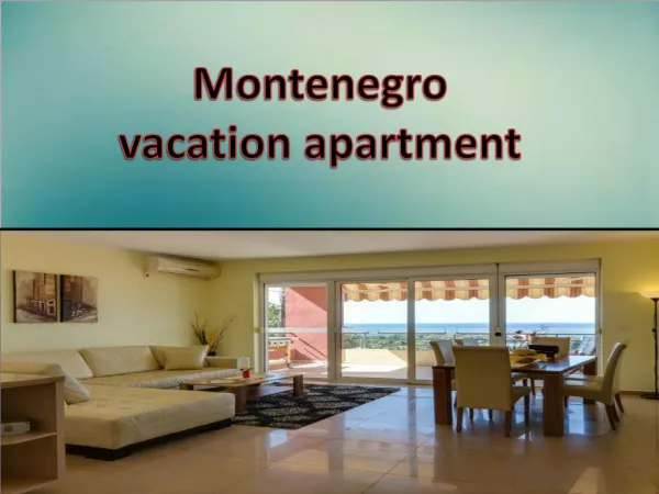 Amazing Vacation In Montenegro apartments
