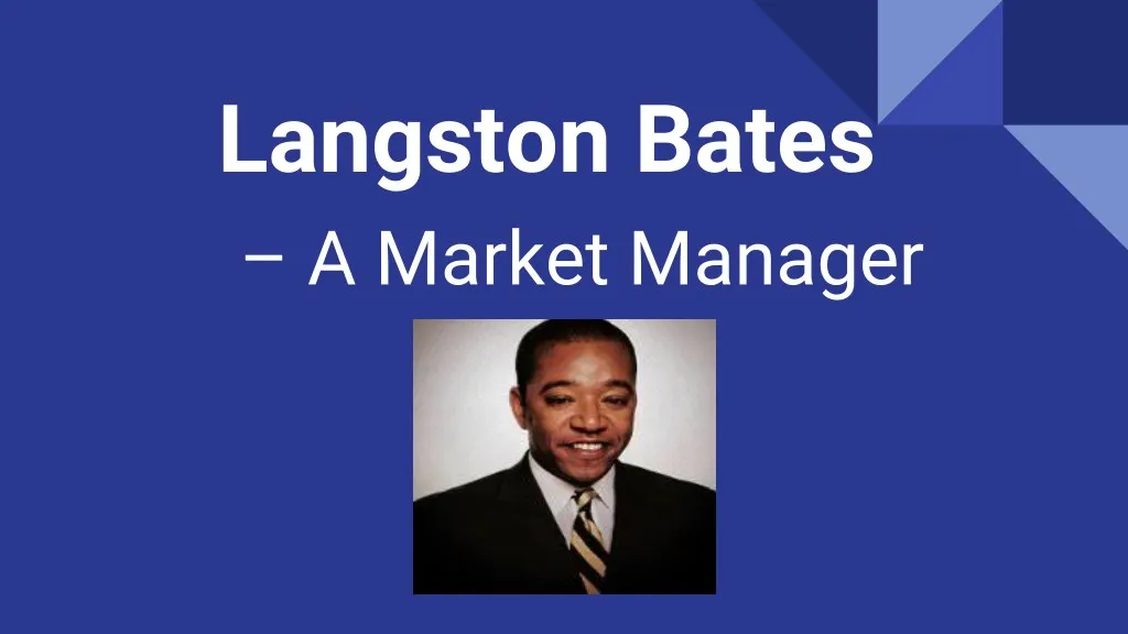 langston bates a market manager