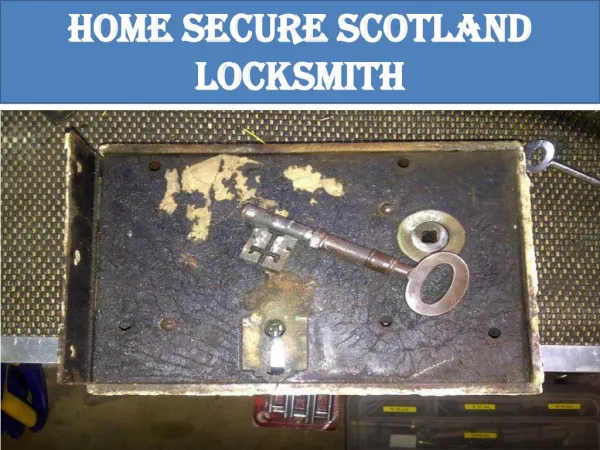 Get the best Locksmith in Edinburgh