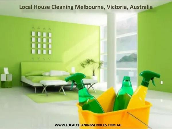 Local House Cleaning Melbourne, Victoria, Australia