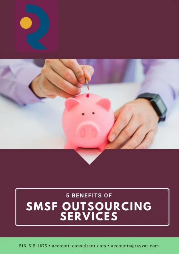 5 Benefits Of SMSF Outsourcing Service