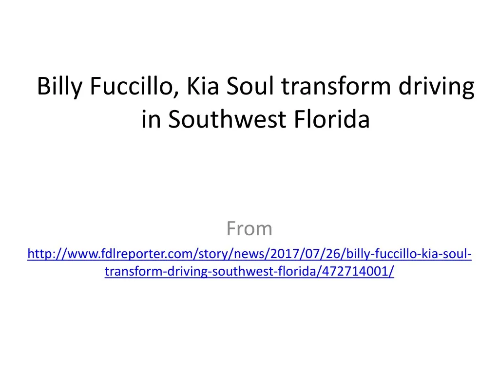 billy fuccillo kia soul transform driving