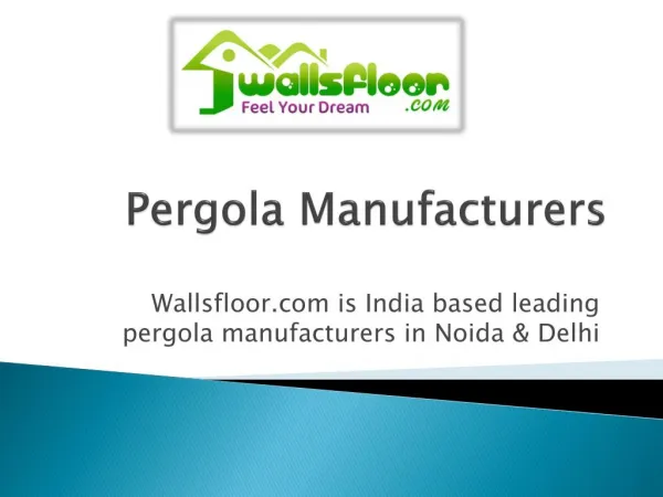 Pergola Manufacturers in Noida & Delhi