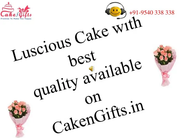 Get Luscious Cake with best quality at your Doorstep