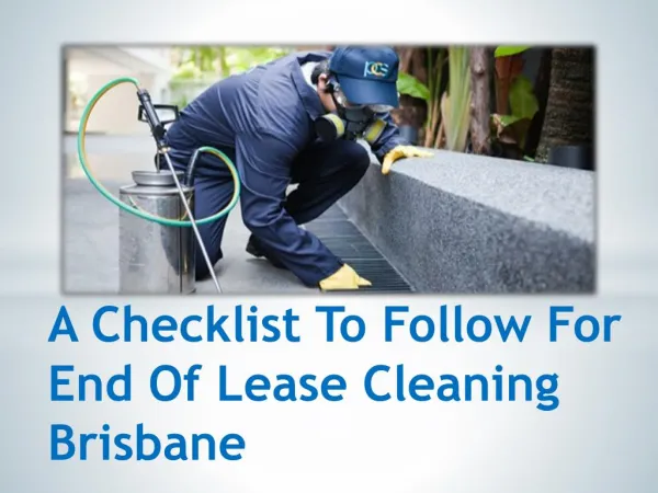 A Checklist To Follow For End Of Lease Cleaning Brisbane