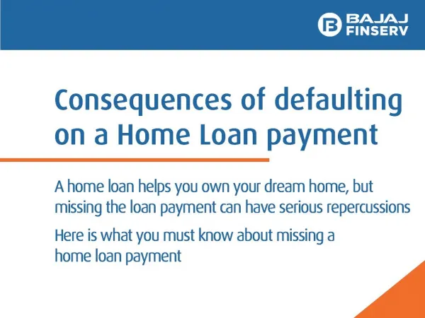 Consequences You Face After Defaulting on a Home Loan Payment