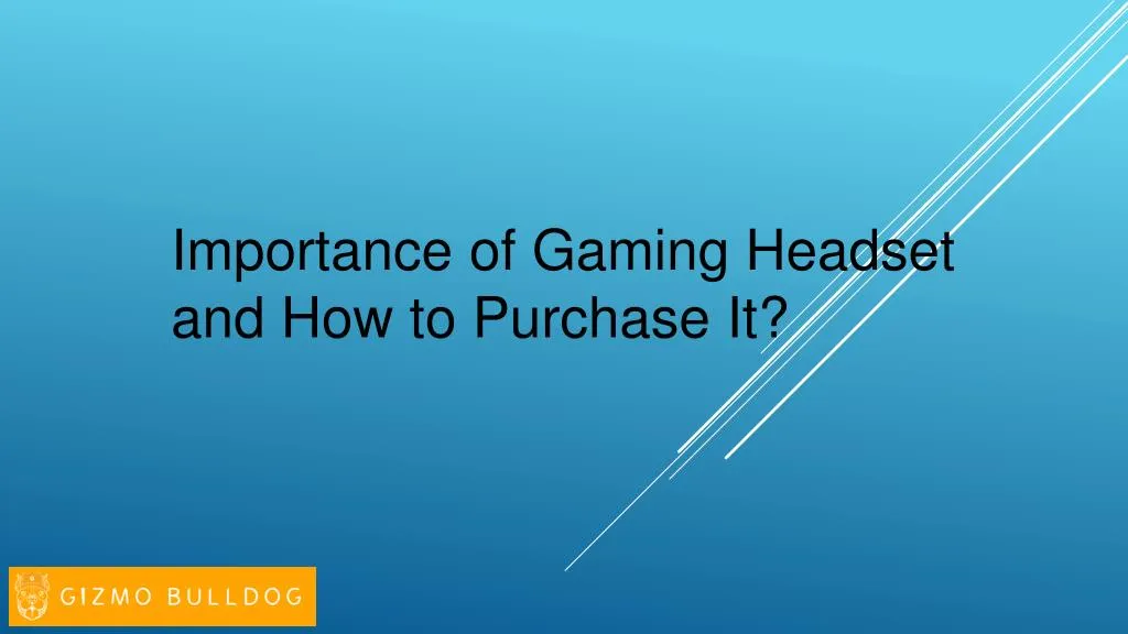importance of gaming headset and how to purchase