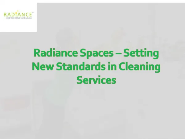 Radiance Spaces – Setting New Standards in Cleaning Services