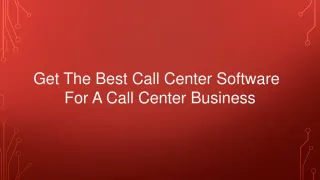 Get The Best Call Center Software For A Call Center Business - slide 1