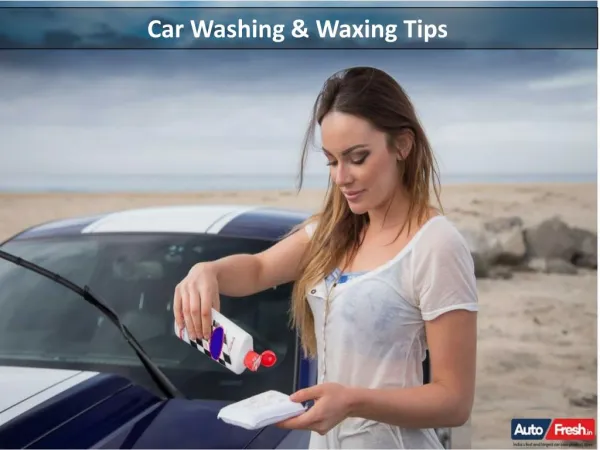 Car Washing & Waxing Tips