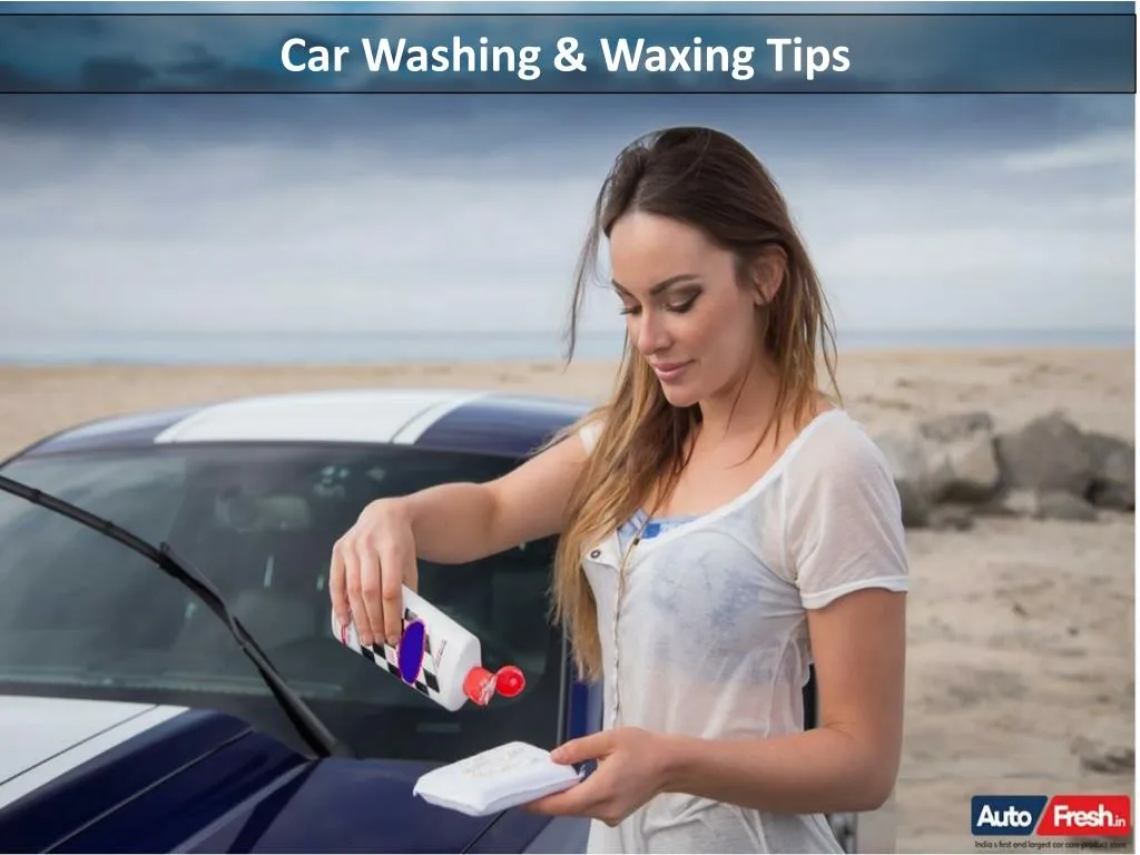 car washing waxing tips