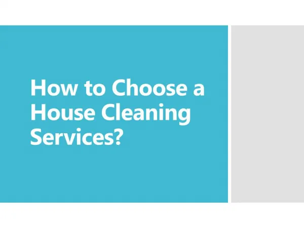 How to Choose a House Cleaning Services?