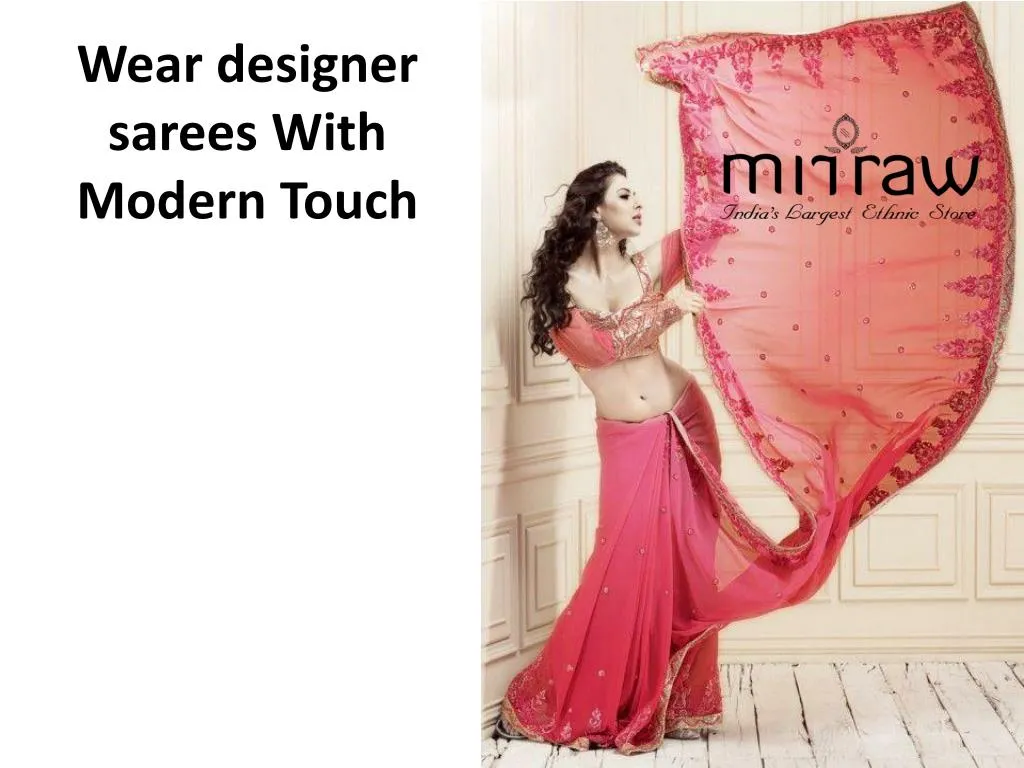 wear designer sarees with modern touch