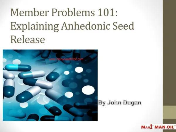 Member Problems 101: Explaining Anhedonic Seed Release