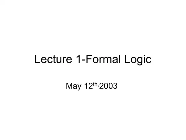 Lecture 1-Formal Logic