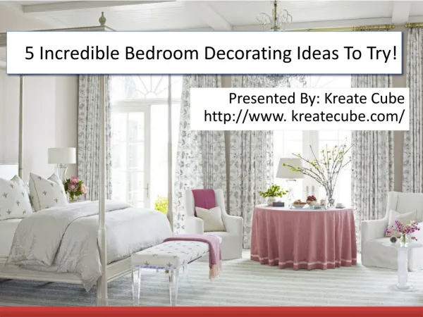9717473118 Incredible Bedroom Decorating Ideas To Try