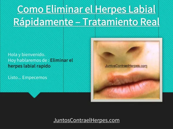 Como eliminar el herpes labial rápidamente – tratamiento real