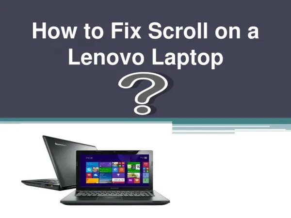 How to Fix Scroll on a Lenovo Laptop?