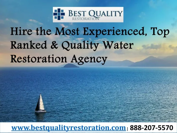 Hire the Most Experienced, Top Ranked & Quality Water Restoration Agency