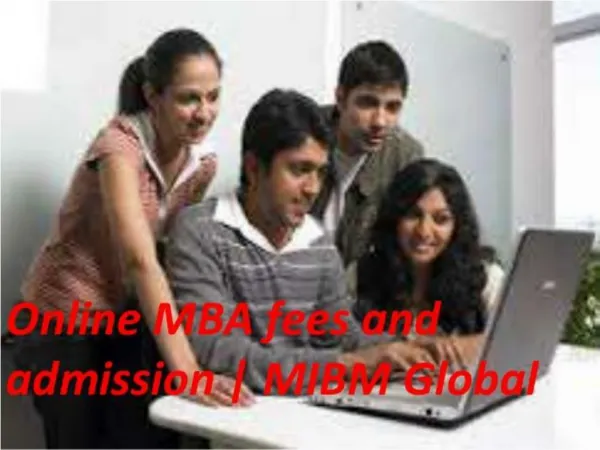 Online MBA fees and admission MIBM GLOBAL